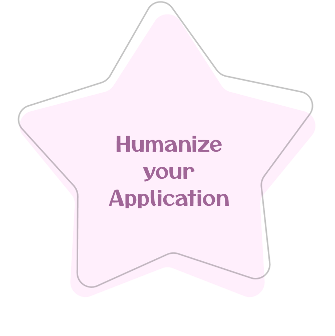Humanize your Application